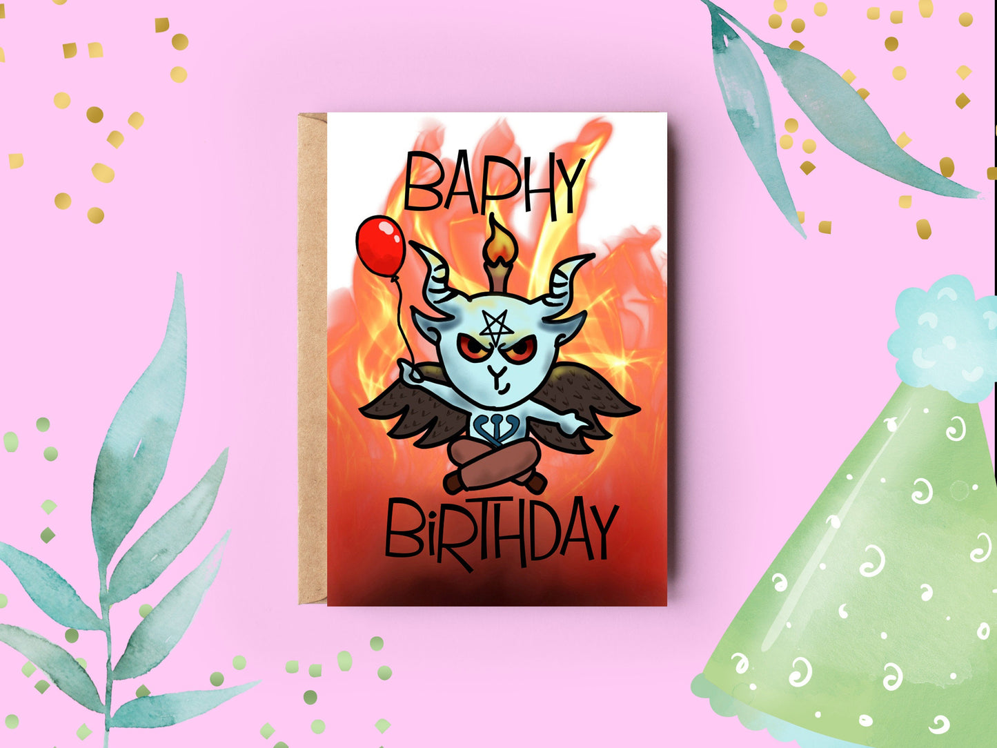a white birthday card with a cutesy baphomet illustration holding a balloon. There are flames drawn behind baphomet and it says 'baphy birthday'