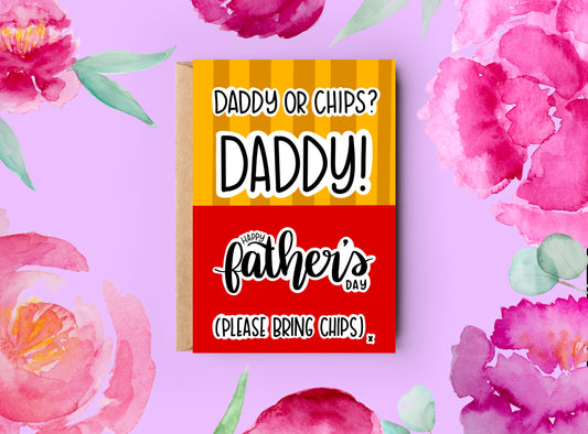 Father's Day Card | Daddy or Chips?