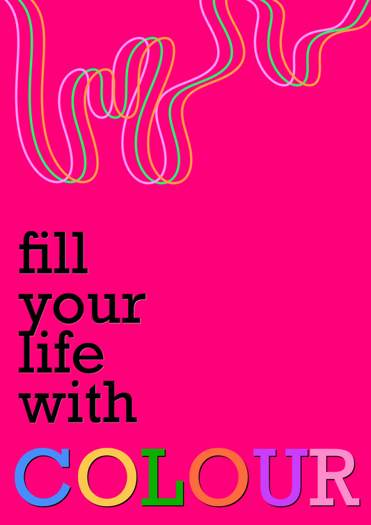 Art Print | Live Your Life with Colour