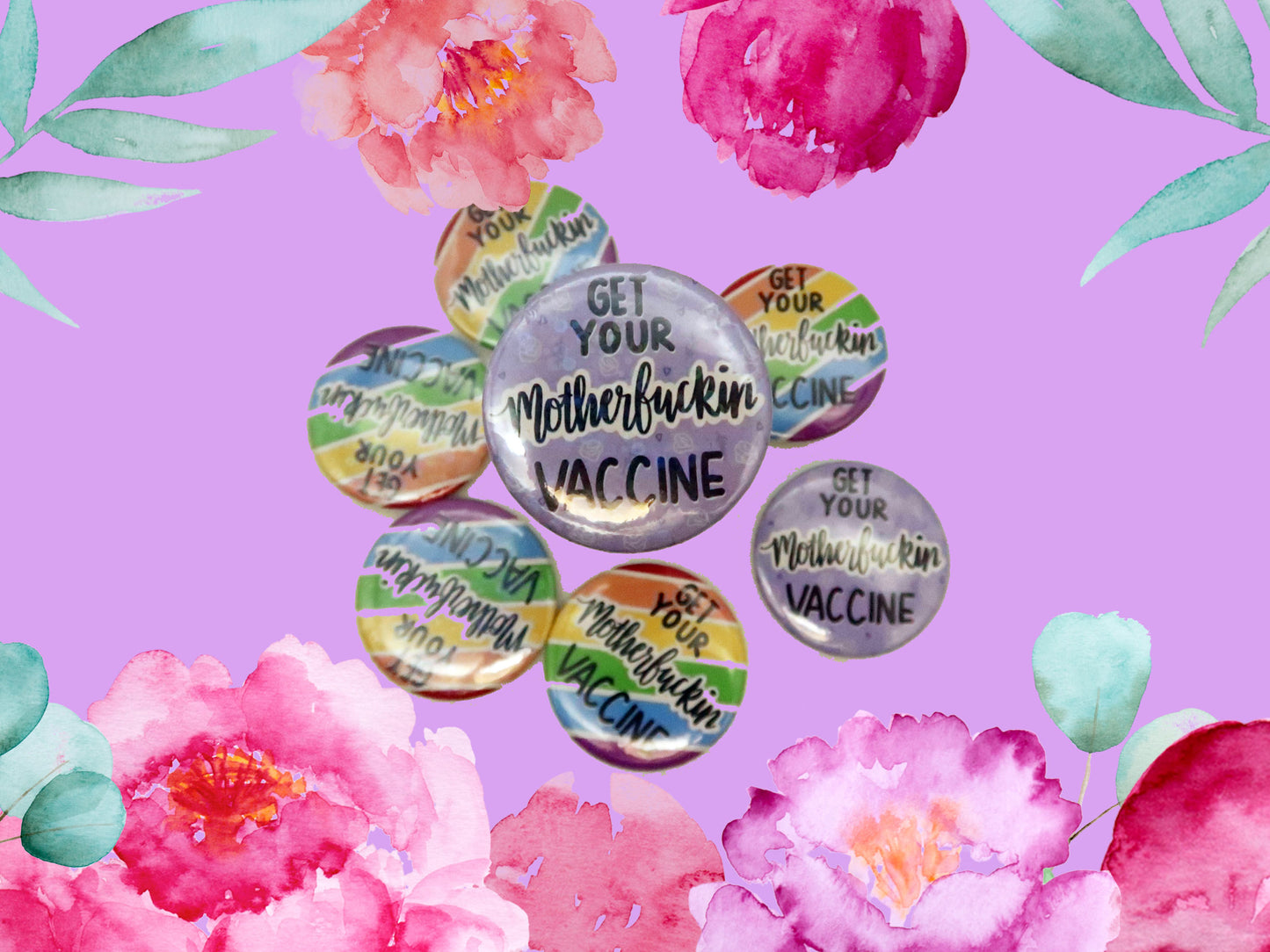 Political Badges | Get Your Motherfucking Vaccine