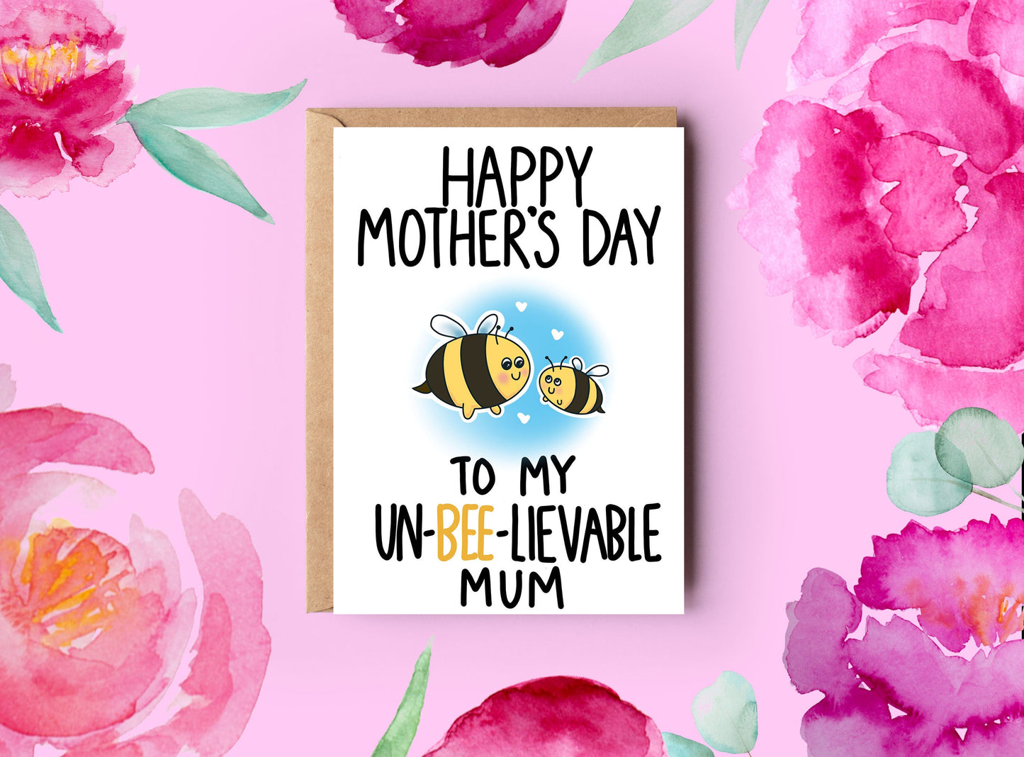 Mother's Day Card | Un-Bee-Lievable