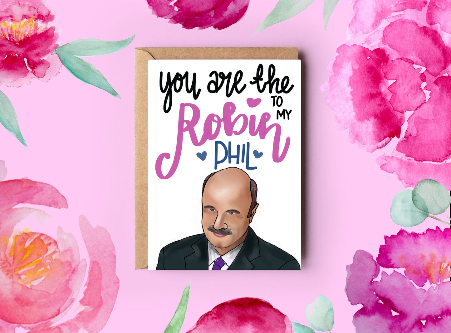 Valentine's Day | Anniversary Card | Robin and Dr Phil