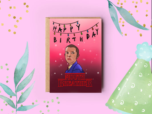 Stranger Things Birthday Card | Mouth Breather